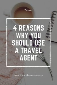 4 reasons why you should use a Travel Agent | The Restless Worker